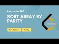 Sort Array By Parity | Leetcode 905 | Two Pointer | Array