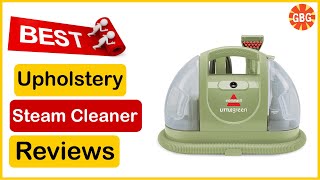 ✅  Best Upholstery Steam Cleaner Reviews In 2023 🏆 Top 5 Tested & Buying Guide