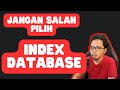 Jangan Salah Pilih Index Database | PZN Reaction