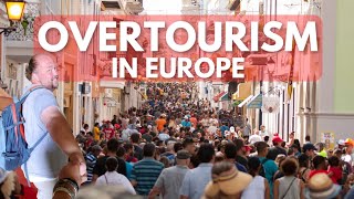 8 European Cities Destroyed by Overtourism