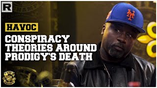 Havoc Ends Conspiracy Theories Around Prodigy's Death