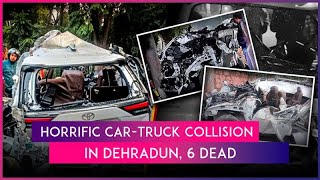 Dehradun Road Accident: Horrific Collision Between Truck \u0026 Innova Car Leaves 6 Students Dead