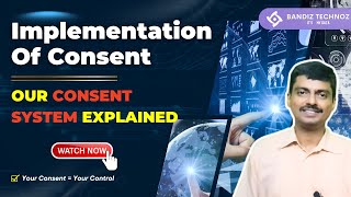 Our Implementation of Consent | Your Privacy Matters 🔒 — and We Respect That | Bandiz Technoz