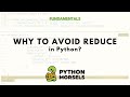 Why not to use functools.reduce in Python