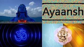 AYAANSH - HINDU name | AYAANSH Om Status |  Lord Shiva Status | Lord Ganesha Status