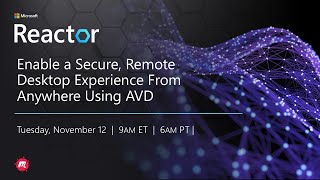 Enable a secure, remote desktop experience from anywhere Using AVD