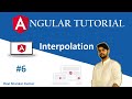 Angular Tutorial 6 | Interpolation