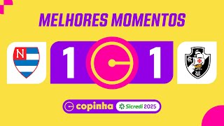 NACIONAL 1 X 1 VASCO DA GAMA | MELHORES MOMENTOS | RODADA 3 | FASE DE GRUPOS | COPINHA 2025