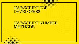 JavaScript for developers || JavaScript Number Methods #javascript #tutorial #codingtutorial