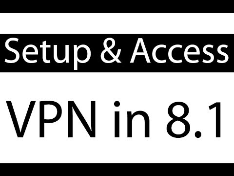 How to Setup and Access VPN in Windows 8.1 How to Setup and Access VPN in Windows 8.1