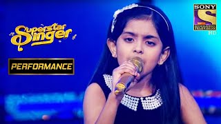 Arohi के Melodious गाने ने कर दिया सबको Surprise | Superstar Singer