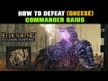 HOW TO DEFEAT EASY COMMANDER GAIUS | CHEESE COMMANDER GAIUS  in Elden Ring Shadow of the Erdtree DLC