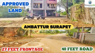 NO-72🤩AMBATTUR SURAPET | 40 FEET ROAD | APPROVED LAND | 27 FEET FRONTAGE | NEAR VELLAMAL COLLEGE