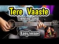 Tere Vaaste - Trending Hit Song - Most Easy Guitar Cover  Lesson Chords SUPER Easy