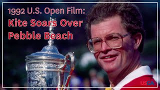 1992 U.S. Open Film: "Kite Soars Over Pebble Beach"