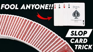 LEARN THE AMAZING SLOP CARD TRICK ( FOUR ACES VARIATION )