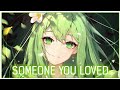 「Nightcore」Someone You Loved ( RYVN Ft. Sana Arora/Lyrics )