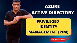 What is Azure AD Privileged Identity Management - Demo in Hindi