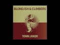 blond ish u0026 climbers town joker original mix