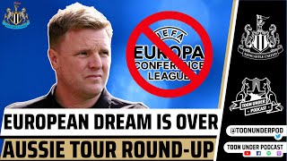 Newcastle United Latest: Euro No Go & Oz Tour Round-Up #NUFC