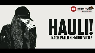 HAULI HAULI : De De Pyaar De | Ajay Devgn, Tabu, Rakul | Neha Kakkar | Wahtsaap Status