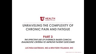 Unraveling the Complexity of Chronic Pain and Fatigue (Part 3 of 3)