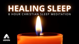 Healing Sleep - Renew Your Mind, Body & Spirit With Deep Sleep As You Rest In God's Word All Night