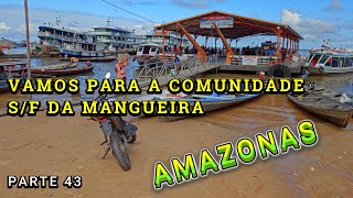 VIAJANDO PARA A COMUNIDADE DA MANGUEIRA -  VÍDEO 43