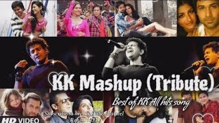 KK Mashup all hit song(Best Bollywood Hit song) 🎵🎵....