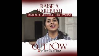 Raise A Hallelujah | Cover Music Video | By Ruth Priya, Ann and Jaya | OUT NOW