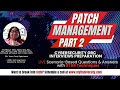 Mastering Patch Management Strategy - Part 2