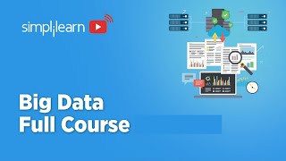 🔥Big Data Full Course 2026 | Big Data Tutorial For Beginners | Big Data Step By Step | Simplilearn