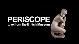 British Museum live on Periscope: Defining beauty tour with Dan Snow