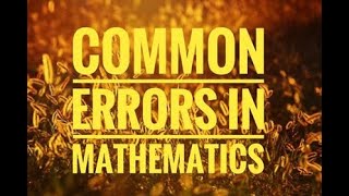 Common Errors In Mathematics