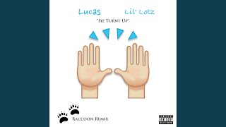 Sie Turnt Up (feat. Lil' Lotz) (Raccoon Extended Mix)