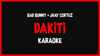 Karaoke: Bad Bunny, Jhay Cortez - Dakiti 🎤🎶