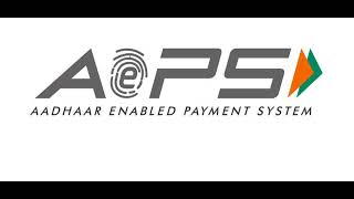 AePS Explained | Unlocking the Power of Aadhaar Enabled Payment System