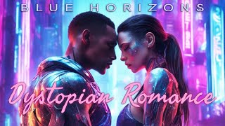 Blue Horizons - Dystopian Romance | EP