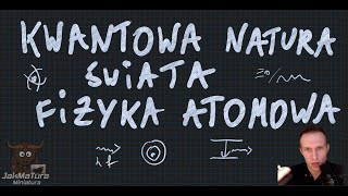 Miniatura: Kwantowa Natura Świata/Światła, Fizyka Atomowa | Matura Rozszerzona z Fizyki