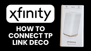 NEW! How to Connect TP-Link Deco to Xfinity Router Bridge Mode (2025) 🌐 | Mesh Wi-Fi Setup Guide