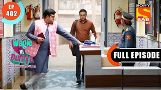 A New Problem For Joshipura  - Wagle Ki Duniya - Ep 402 - Full Episode - 13 July  2022