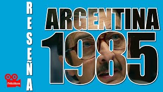 RESEÑA | ARGENTINA 1985 | PELÍCULA