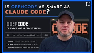 Is OpenCode as Smart as Claude Code?