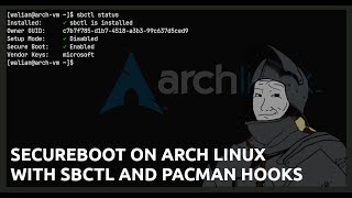 Install Secure Boot on Arch Linux (the easy way)
