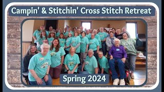#flosstube Extra 3/17/24 ~ Campin & Stitchin Cross Stitch Retreat ~ Spring 2024 ~ Waynesville NC