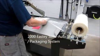 2000 Eastey Semi Auto Shrink Wrap  Packaging System