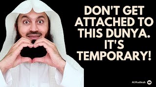 It's Time to Open Up About Everything is temporary | Mufti ismael Menk
