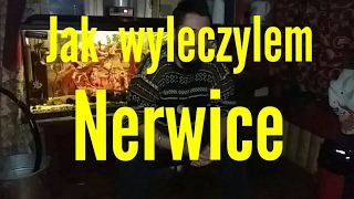 36. Jak Pozbyłem Się Nerwicy \u0026 Jak Znalazły Się Zioła W Moim Życiu