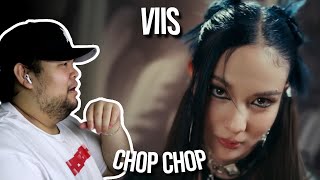 REACTION to VIIS - 'CHOP CHOP' MV