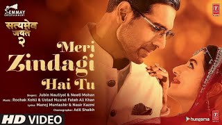 Meri Zindagi Hai Tu(Official Video Song)|Jubin Nautiyal| Satyameva Jayate 2|Gam Hai Ya Khushi hai tu